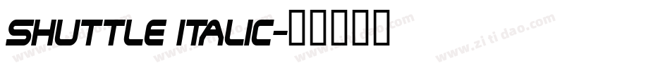 Shuttle Italic字体转换